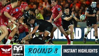 Scarlets v Ospreys  Instant Highlights  Round 8  202324 [upl. by Koby]