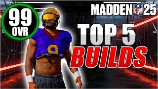 NEW Top 5 BEST Builds IN MADDEN 25 SUPERSTAR BEST META BUILD IN THE GAME USE THIS BUILD NOW [upl. by Picardi43]