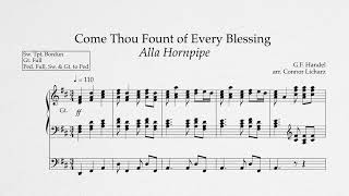 Come Thou Fount Alla Hornpipe  arr Connor Licharz [upl. by Tijnar]