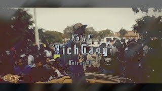 Koly P Rich Gang Official Video  Dir By HotrodEOC [upl. by Yramesor]