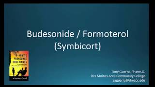 CC How to Pronounce budesonide with formoterol Symbicort Backbuilding Pharmacology [upl. by Beitch]