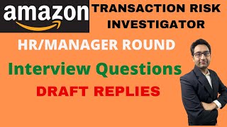 Amazon Transaction Risk Investigator  HR Interview  Questions amp Replies  TRI  BRI  SPRO [upl. by Ttej569]