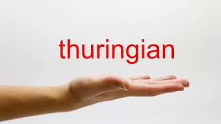 How to Pronounce thuringian  American English [upl. by Meil111]