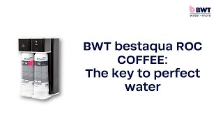 BWT bestaqua ROC COFFEE The key to perfect water [upl. by Benco]