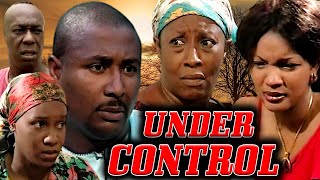 UNDER CONTROL PATIENCE OZOKWOR OMOTOLA J EHEKINDE TONY UMEZ CHIKA IKE NOLLYWOOD CLASSIC MOVIES [upl. by Notsuoh]