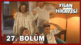 Yılan Hikayesi 27 Bölüm  FULL BÖLÜM [upl. by Claudie]