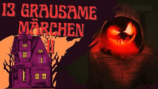 13 Grausame Märchen  Teil 2 [upl. by Learsi]