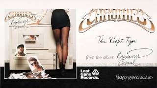 Chromeo  The Right Type [upl. by Netta]