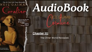 Coraline by Neil Gaiman Audiobook  Chapter 3  The Other World Revealed English Learning [upl. by Elam]