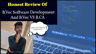 Honest Review Of BVoc Software Development Students  BVoc Vs BCA  University Of Delhi ✍️ [upl. by Bertero]