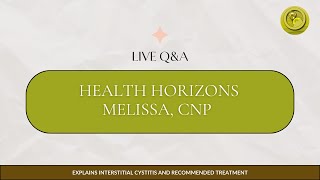 Melissa CNP Explains Interstitial Cystitis and Effective Treatment Options [upl. by Anoek]