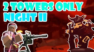 SOLO NIGHT 2 HEXSCAPE EVENT WITH 2 TOWERS ONLY  Tower Defense Simulator [upl. by Etolas962]