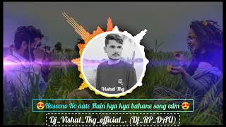 Haseeno Ko aate Hain kya kya bahane edm songs❤️VishalTkgofficial Rp dau dj [upl. by Ellenaj]