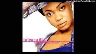 Tatyana Ali Boy You Knock Me Out Stones Extended Version [upl. by Fancie]