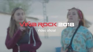 Viña Rock 2018  Vídeo Oficial [upl. by Attenaej621]