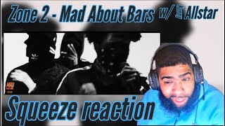 Zone 2  Mad About Bars W Kenny Allstar Reaction [upl. by Lrigybab41]