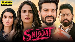 Shiddat 2021 Full Movie  Kunal Deshmukh  TSeries Film  Primis Films  Full Movie Fact amp Review [upl. by Wall]