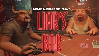 Teaming Up to Beat Bulldog  AdmiralBulldog Plays Liars Bar 2 [upl. by Balmuth351]