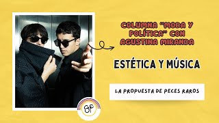 Estética y música La propuesta de Peces Raros [upl. by Loraine]