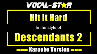 Hit It Hard Karaoke  Descendants 2 Karaoke Version [upl. by Nanine956]