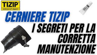 CERNIERE TIZIP I segreti per la corretta manutenzione [upl. by Shepp]