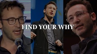 Find Your WHY  Simon Sinek MUST WATCH [upl. by Elly]