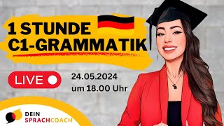 1 Stunde C1GRAMMATIK Grammatik  Wortschatz  Deutschkurs  Deutsch C1 C2 [upl. by Giacinta]