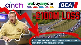 Webuyanycar BCA amp Cinch LOST OVER £100M LAST YEAR [upl. by Esile]