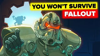 Why You Wouldnt Survive FALLOUT [upl. by Alleen]