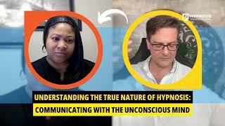 Understanding the True Nature of Hypnosis Communicating with the Unconscious Mind [upl. by Norval50]