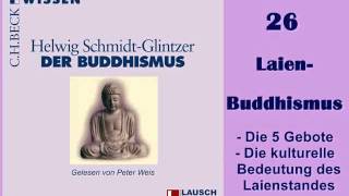 Der Buddhismus HÖRBUCH 26 quotLaienBuddhismusquot [upl. by Olivette]