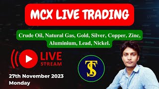 27 November  Live Mcx trading  Live commodity trading  Crude oil live trading  Traderstakes ✅🔥 [upl. by Richy]