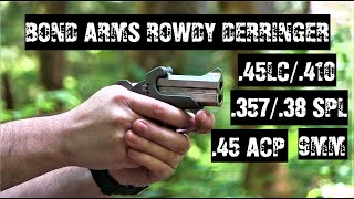 Bond Arms Rowdy Derringer  3 New Barrels  45LC410  35738 Special  45 ACP  9MM [upl. by Akeemat]