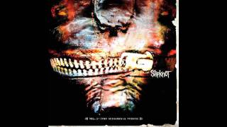 Slipknot  Pulse of The Maggots  Vol 3 The Subliminal Verses 09 [upl. by Viviana571]