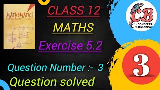 Class 12 Maths Exercise 52 Question number3  conceptsbreakdown exam maths differentiability [upl. by Atalya]