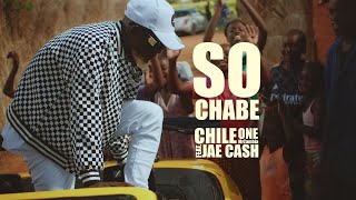 So Chabe feat Jae Cash  Chile One MrZambia Official Music Video [upl. by Bonnes]