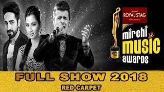 Mirchi Music Awards 2018 Full Show  Red Carpet  Royal Stag Mirchi Music Awards 2018  Full Show [upl. by Abebi]