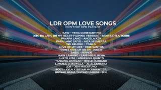 LDR OPM Love Songs  NonStop OPM Playlist [upl. by Grodin]