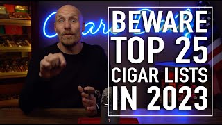 BEWARE Top 25 Cigar Lists in 2023 [upl. by Talya]