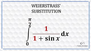 Weierstrass Substitution for Definite Integrals [upl. by Meadows]