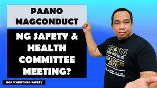 Paano magconduct ng Safety and Health Committee Meeting [upl. by Ronyam]