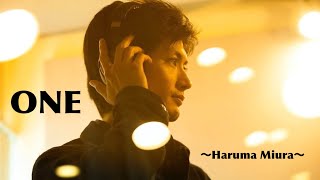 三浦春馬 「ONE」 Haruma Miura [upl. by Mcneely]