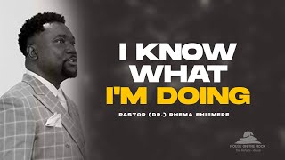 A Must Watch I know what Im Doing Pastor Dr Rhema Ehiemere [upl. by Odrawde]