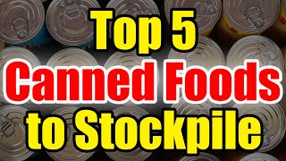 The BEST Canned Food to STOCKPILE – Get Prepping NOW [upl. by Erreipnaej575]