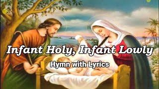 Infant Holy Infant Lowly I Hymn with Lyrics [upl. by Ultun]