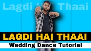 Lagdi Hai Thaai Dance Step  Wedding Dance Tutorial  Lagdi hai thai dance tutorial easy dance steps [upl. by Halley]