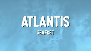 Seafret  Atlantis Lyrics [upl. by Nnylhtak]