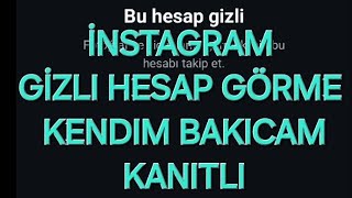 İNSTAGRAM GİZLİLİK HESAP GÖRME 2024 KANITLI KENDIM BAKICAM [upl. by Becket144]