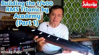 Building the 1400 RMS Titanic by Academy [upl. by Yelrebma]