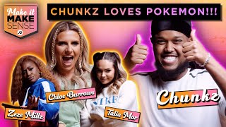 CHUNKZ RIDES OUT FOR POKEMON WITH TALIA MAR CHLOE BURROWS AND ZEZE MILLZ ON MAKE IT MAKE SENSE [upl. by Sigismondo]